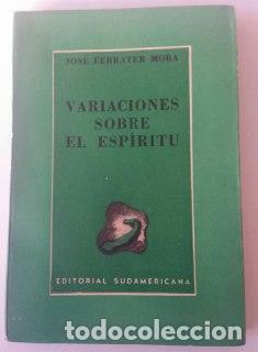 Libros: Variaciones sobre el esp&iacute;ritu - Ferrater Mora, Jos&eacute; - Foto 1