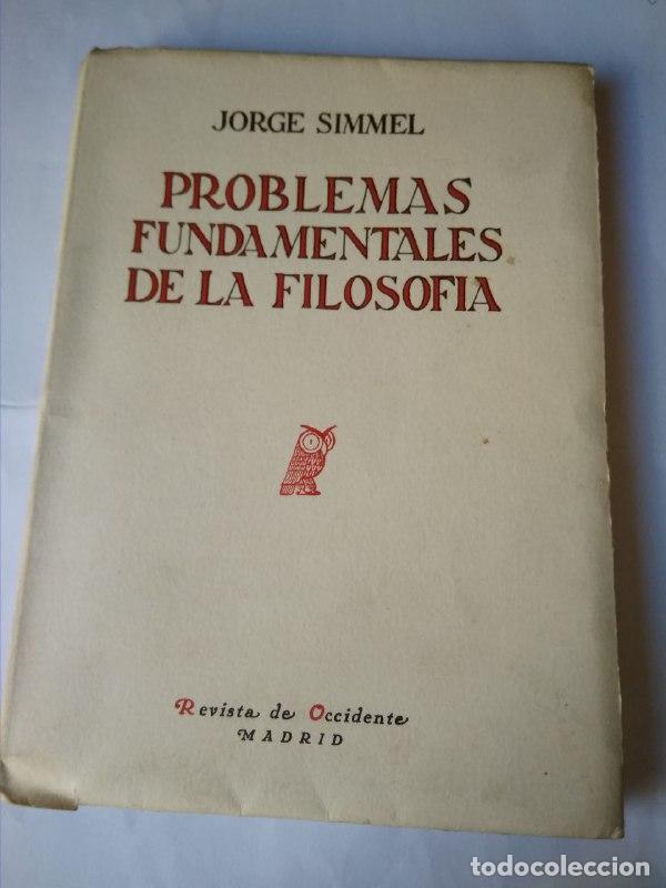Libros: Problemas fundamentales de la filosof&iacute;a. - Simmel Jorge. - Foto 1