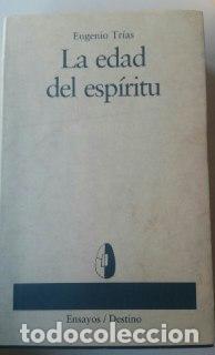 Libros: La edad del esp&iacute;ritu - Tr&iacute;as, Eugenio - Foto 1