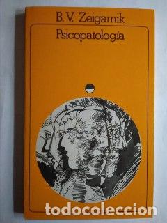 Libros: Psicopatolog&iacute;a - Zeigarnik, B. V. - Foto 1