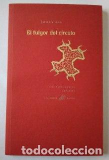 Libros: El fulgor del c&iacute;rculo - Vill&aacute;n, Javier (1942- ) - Foto 1