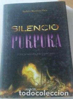 Libros: Silencio p&uacute;rpura - Mart&iacute;nez Oria, Andr&eacute;s - Foto 1