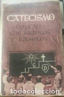 Libros: Catecismo Explicado Con Gr&aacute;ficos y Ejemplos - Llorente,Daniel - Foto 1