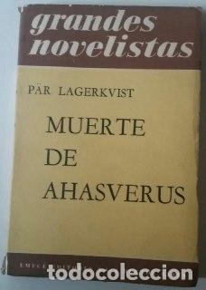 Libros: Muerte de Ahasverus - Lagerkvist, Par - Foto 1