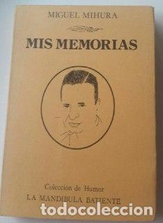 Libros: Mis memorias - Mihura, Miguel - Foto 1