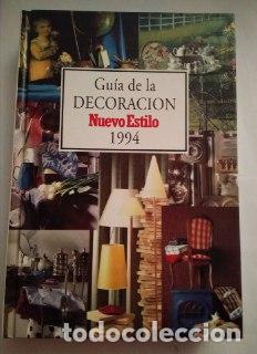 Libros: Gu&iacute;a de la decoraci&oacute;n. Nuevo estilo,1994 - An&oacute;nimo. - Foto 1