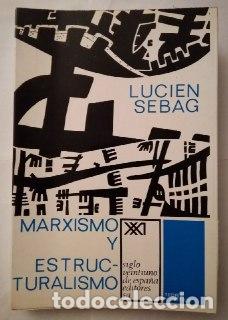 Libros: Marxismo y estructuralismo. - Sebag, Lucien. - Foto 1