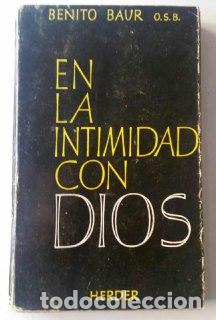 Libros: En La Intimidad con Dios - Baur, Benito - Foto 1