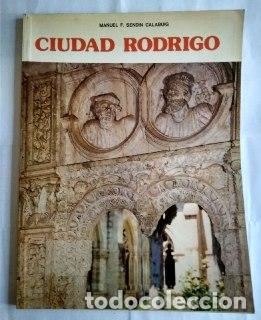 Libros: Ciudad Rodrigo - Send&iacute;n Calabuig, Manuel (1949- ) - Foto 1