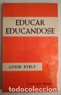 Libros: Educar educandose. - Evely, Louis. - Foto 1