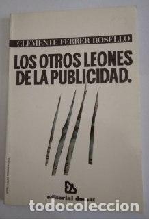 Livros em segunda m&atilde;o: Los otros leones de la publicidad - Ferrer Rosell&oacute;, Clemente Gabriel (1936- )