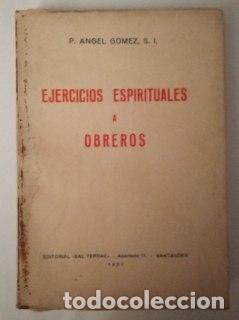 Libros: Ejercicios Espirituales a obreros. - G&oacute;mez, &Aacute;ngel. - Foto 1