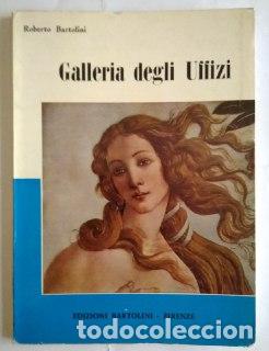 Libros: Galleria degli uffizi - Bartolini, Roberto. - Foto 1
