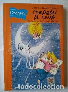Libros: Coraz&oacute;n de luna - Gonz&aacute;lez Torices, Jos&eacute; (1947-) - Foto 1