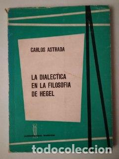 Libros: La dial&eacute;ctica en la filosof&iacute;a de Hegel. - Astrada, Carlos. - Foto 1