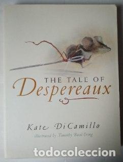 books: The Tale of Despereaux: Being the Story of a Mouse, a Princess, Some Soup and a Spool of Thread. - D