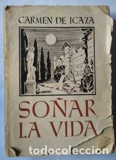 Libros: So&ntilde;ar la vida. - De Icaza, Carmen. - Foto 1