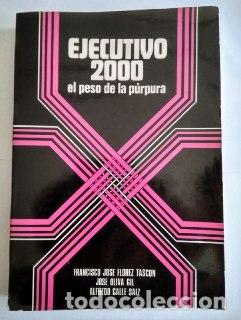 Livros em segunda m&atilde;o: Ejecutivo 2000. El peso de la p&uacute;rpura - Calle Saiz, Alfredo