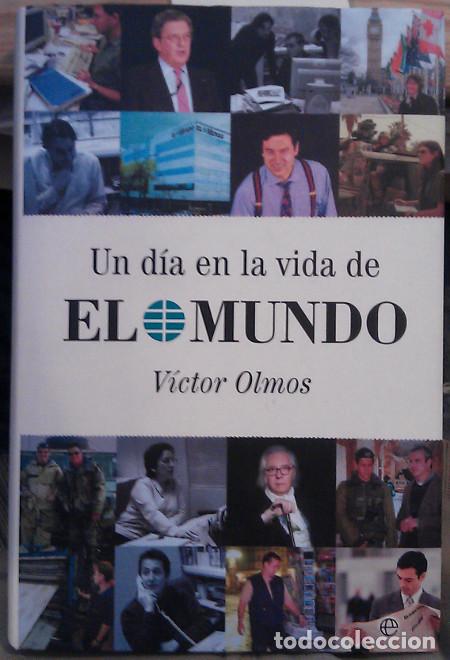 Livres: Un d&iacute;a en la vida de El Mundo - Olmos Baldellou, V&iacute;ctor (1935- )