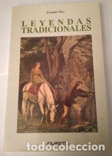 Libros: Leyendas tradicionales - D&iacute;az Gonz&aacute;lez, Joaqu&iacute;n (1947-) - Foto 1