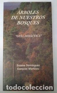 Livros em segunda m&atilde;o: &Aacute;rboles de nuestros bosques. Gu&iacute;a did&aacute;ctica - Dom&iacute;nguez Lerena, Susana Mart&iacute;nez Rodr&iacute;guez, Ezequiel