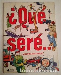 Libros: &iquest;Qu&eacute; ser&eacute; cuando sea mayor? - Rowe, Barry. ilust. - Foto 1