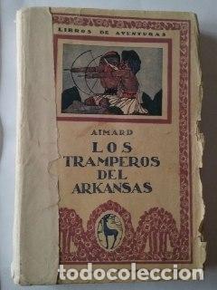 Libros: Los tramperos del Arkansas - Aimard, Gustavo. - Foto 1