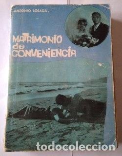Libros: Matrimonio de conveniencia. - Losada, Antonio. - Foto 1