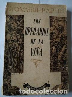 Libros: Los operarios de la vi&ntilde;a. - Papini, Giovanni. - Foto 1