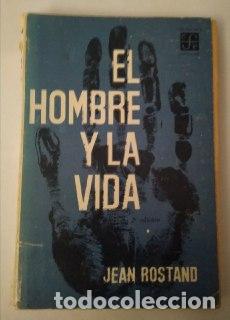 Libros: El hombre y la vida. - Rostand, Jean. - Foto 1