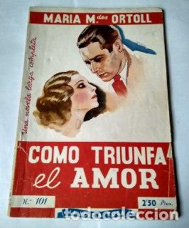 Libros: Como triunfa el amor. - Ortoll, Mar&iacute;a Mercedes. - Foto 1