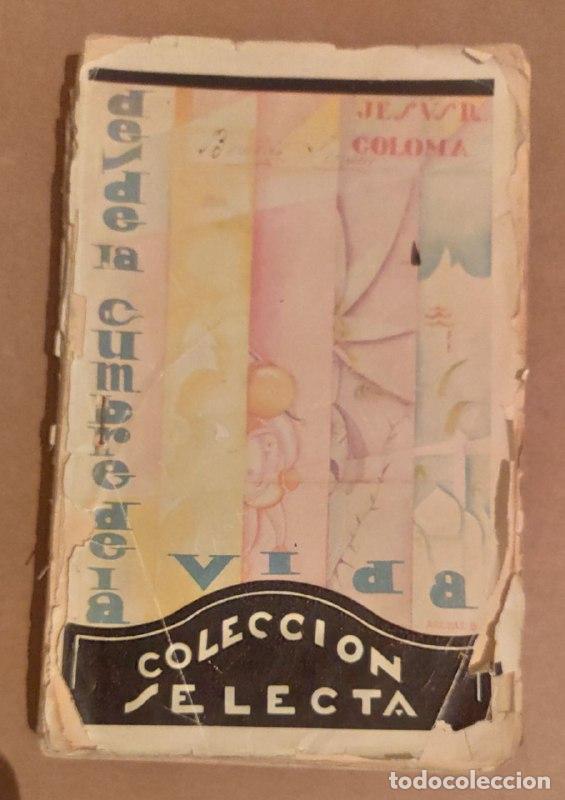 Libros: Desde la cumbre de la vida - Coloma, Jes&uacute;s R. - Foto 1