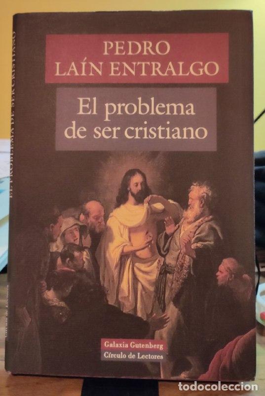 Libros: El problema de ser cristiano - La&iacute;n Entralgo, Pedro - Foto 1