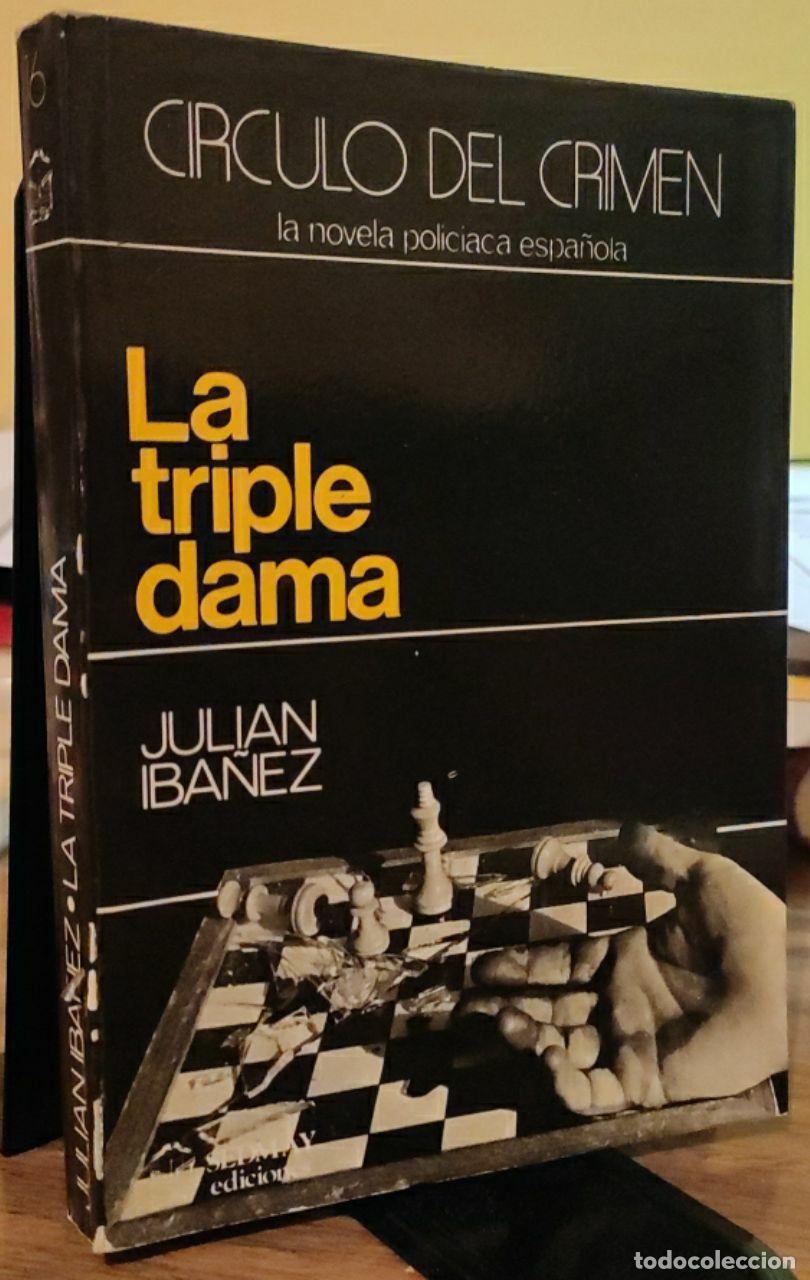 Libros: La triple dama - Ib&aacute;&ntilde;ez, Juli&aacute;n (1940-) - Foto 1