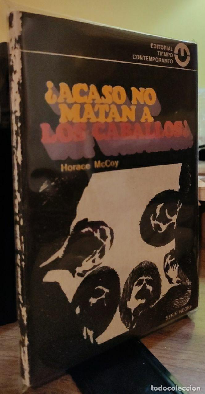 Libros: &iquest;Acaso no matan a los caballos? - McCoy, Horace - Foto 1