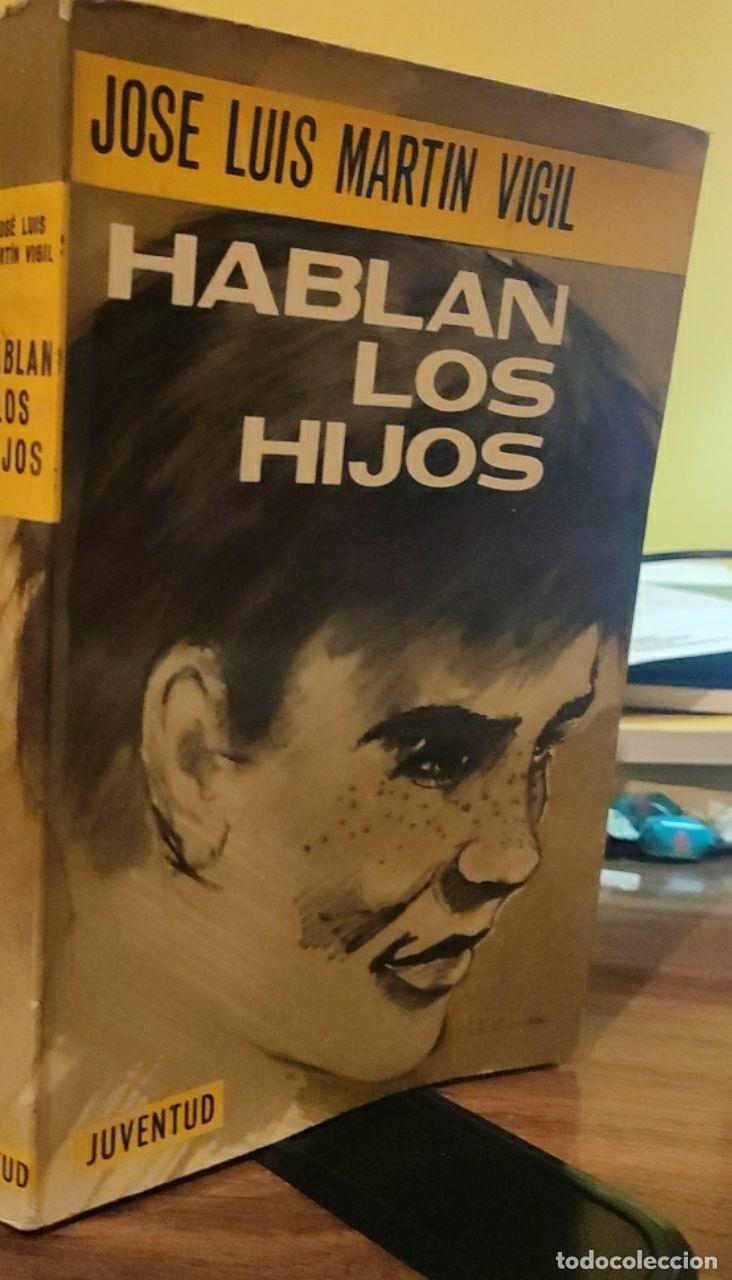 Libros: Hablan los hijos - Mart&iacute;n Vigil, Jos&eacute; Luis - Foto 1
