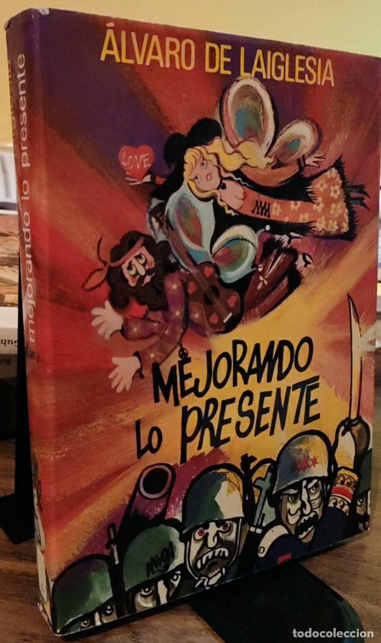 Libros: Mejorando lo presente - Laiglesia, &Aacute;lvaro de (1922-1981) - Foto 1