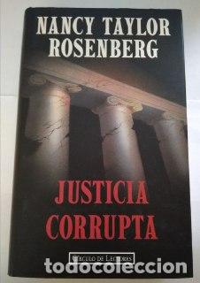 Libros: Justicia corrupta. - Taylor Rosenberg, Nancy. - Foto 1