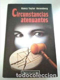 Libros: Circunstancias atenuantes - Taylor Rosenberg, Nancy. - Foto 1