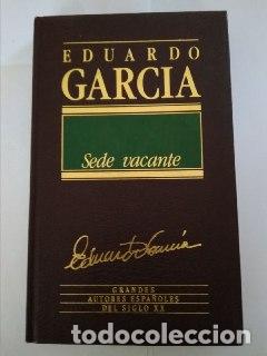 Libros: Sede vacante. - Garc&iacute;a, Eduardo (1927- ) - Foto 1