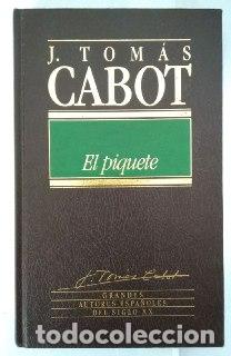 Libros: El piquete. - Cabot, Josep Tom&agrave;s (1930- ) - Foto 1
