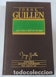 Libros: ...Que van a dar en la mar - Guill&eacute;n, Jorge. - Foto 1