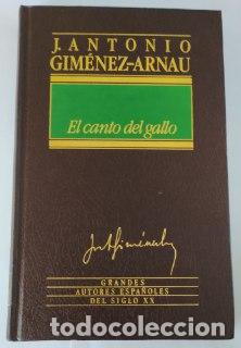 Libros: El canto del gallo. - Gim&eacute;nez Arnau, Jos&eacute; Antonio. - Foto 1