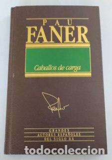 Libros: Caballos de carga - Faner, Pau (1949-) - Foto 1