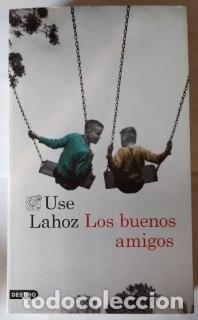 Libros: Los buenos amigos. - Lahoz, Use (1976-) - Foto 1