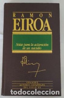 Libros: Notas para la aclaraci&oacute;n de un suicidio - Eiroa, Ram&oacute;n. - Foto 1