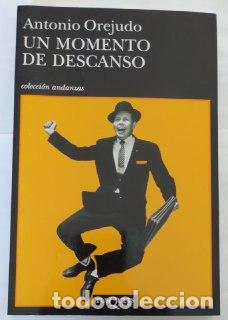 Libros: Un momento de descanso. - Orejudo, Antonio (1963-) - Foto 1