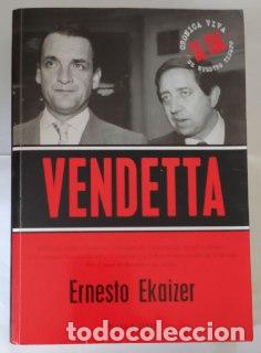Libros: Vendetta. - Ekaizer, Ernesto (1949-) - Foto 1