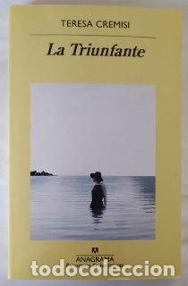 Libros: La triunfante. - Cremesi, Teresa. (1945-) - Foto 1