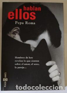 B&uuml;cher: Hablan ellos. - Roma Belanguero, Pepa